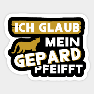 Gepard Spruch Druck Tier Raubkatze Geschenk Sticker